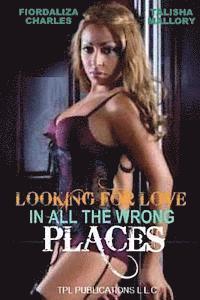 Talisha Mallory, Fiordaliza Charles - Looking For Love In All The Wrong Places, Häftad. Tillgänglighet: Lägg i varukorg