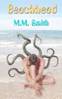 M. M. Smith - Beachhead, Häftad. Tillgänglighet: Lägg i varukorg