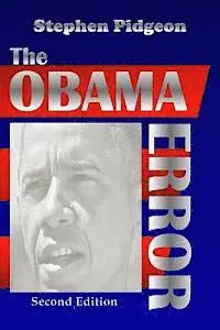 Stephen Pidgeon - The Obama Error - Second Edition as Amended, Häftad. Tillgänglighet: Lägg i varukorg