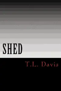 T. L. Davis - Shed, Häftad. Tillgänglighet: Lägg i varukorg