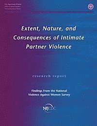 Nancy Thoennes, U. S. Department of Justice - Extent, Nature, and Consequences of Intimate Partner Violence: Findings From the National Violence Against Women Survey, Häftad. Tillgänglighet: Lägg i varukorg