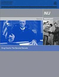 National Institute of Justice, Office of Justice Programs - Drug Courts: The Second Decade, Häftad
