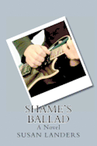 Susan Landers - Shame's Ballad, Häftad. Tillgänglighet: Lägg i varukorg