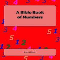 Sheila Deeth - A Bible Book of Numbers: What IFS Bible picture books, Häftad. Tillgänglighet: Lägg i varukorg