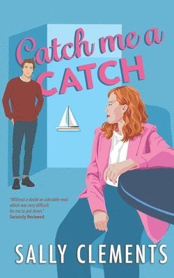 Sally Clements - Catch Me A Catch, Häftad. Tillgänglighet: Lägg i varukorg