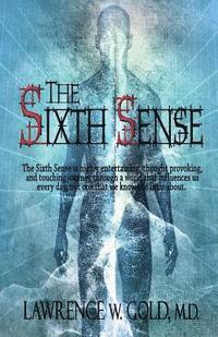 Lawrence W. Gold - The Sixth Sense, Häftad. Tillgänglighet: Lägg i varukorg