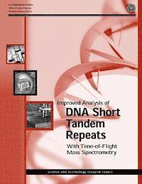Christopher H. Becker, U. S. Department of Justice - Improved Analysis of DNA Short Tandem Repeats With Time-of-Flight Mass Spectrometry, Häftad. Tillgänglighet: Lägg i varukorg
