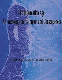 Daniel S. Papp, David S. Alberts - The Information Age: An Anthology on Its Impact and Consequences, Häftad