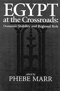 Phebe Marr - Egypt at the Crossroads: Domestic Stability and Regional Role, Häftad. Tillgänglighet: Lägg i varukorg