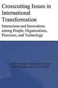 Crosscutting Issues in International Transformation: Interactions and Innovations among People, Organizations, Processes, and Technology