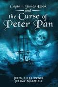 Captain James Hook and the Curse of Peter Pan
