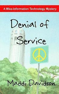 Maddi Davidson - Denial of Service: A Miss-Information Technology Mystery, Häftad. Tillgänglighet: Lägg i varukorg