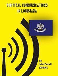 John Parnell - Survival Communications in Louisiana, Häftad. Tillgänglighet: Lägg i varukorg