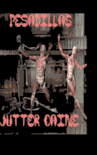 Jutter Caine - Pesadillas, Häftad. Tillgänglighet: Lägg i varukorg