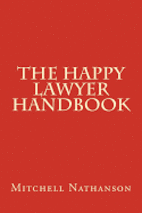 Mitchell Nathanson - The Happy Lawyer Handbook, Häftad. Tillgänglighet: Lägg i varukorg