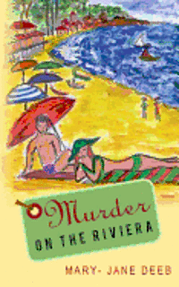 Mary-Jane Deeb - Murder on the Riviera, Häftad
