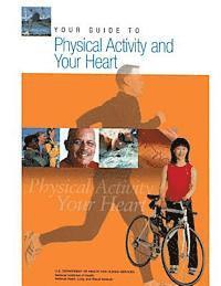 National Institutes of Health, National Heart Lung and Blo Institute - Your Guide to Physical Activity and Your Heart, Häftad. Tillgänglighet: Lägg i varukorg