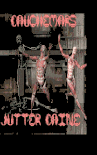 Jutter Caine - Cauchemars, Häftad. Tillgänglighet: Lägg i varukorg