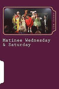 Jim Green - Matinee Wednesday & Saturday, Häftad. Tillgänglighet: Lägg i varukorg