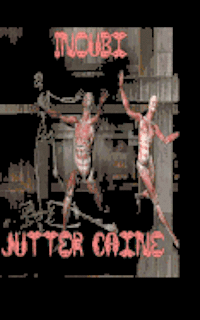 Jutter Caine - Incubi, Häftad. Tillgänglighet: Lägg i varukorg