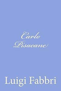 Luigi Fabbri - Carlo Pisacane, Häftad. Tillgänglighet: Lägg i varukorg