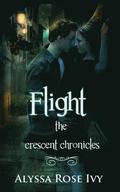 Flight: Book 1 of the Crescent Chronicles