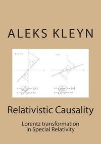 Relativistic Causality: Lorentz transformation in Special Relativity