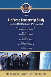 John Conway, Scott Johnson - Air Force Leadership Study: The Need for Deliberate Development, Häftad