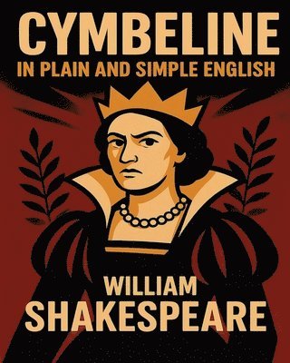 William Shakespeare, Bookcaps - Cymbeline In Plain and Simple English, Häftad. Tillgänglighet: Lägg i varukorg