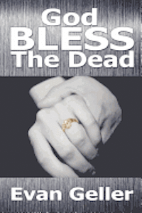 Evan Geller - God Bless The Dead, Häftad. Tillgänglighet: Lägg i varukorg