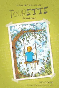 Troye Evers - A Day in the Life of Tourette Syndrome, Häftad. Tillgänglighet: Lägg i varukorg