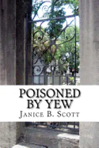 Janice B. Scott - Poisoned By Yew: And Other Stories, Häftad. Tillgänglighet: Lägg i varukorg