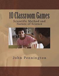 John Pennington - 10 Classroom Games Scientific Method and Nature of Science, Häftad. Tillgänglighet: Lägg i varukorg