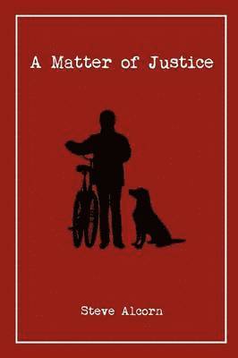 Steve Alcorn - Matter of Justice, Häftad. Tillgänglighet: Lägg i varukorg