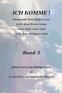 Sabrina De Muynck, Susan Davis - Ich Komme, Band 5, Häftad. Tillgänglighet: Lägg i varukorg