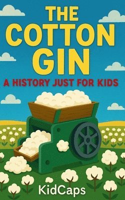 Kidcaps - Cotton Gin, Häftad. Tillgänglighet: Lägg i varukorg