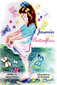 Duane Brown - Jasmine and The Butterflies, Häftad. Tillgänglighet: Lägg i varukorg
