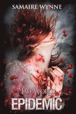 Samaire Wynne - Mad World: Epidemic, Häftad. Tillgänglighet: Lägg i varukorg