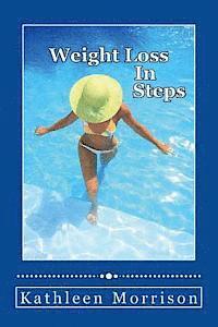 Kathleen Morrison - Weight Loss In Steps, Häftad. Tillgänglighet: Lägg i varukorg