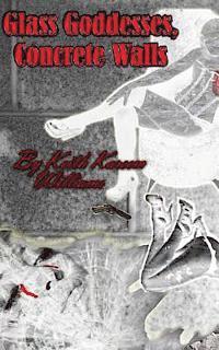 Keith Kareem Williams - Glass Goddesses, Concrete Walls, Häftad. Tillgänglighet: Lägg i varukorg