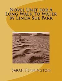 Sarah Pennington - Novel Unit for A Long Walk To Water by Linda Sue Park, Häftad. Tillgänglighet: Lägg i varukorg