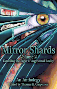 Michele Lang, Annie Bellet - Mirror Shards (Volume Two), Häftad