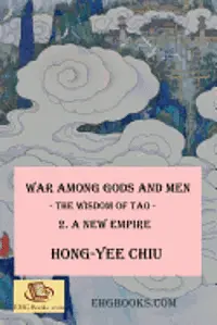 Hong-Yee Chiu - War among Gods and Men: - The Wisdom of Tao - 2. A New Empire, Häftad. Tillgänglighet: Lägg i varukorg