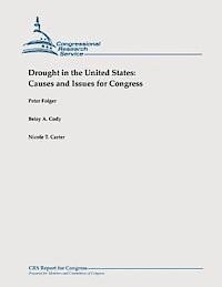 Betsy A. Cody, Nicole T. Carter - Drought in the United States: Causes and Issues for Congress, Häftad. Tillgänglighet: Lägg i varukorg