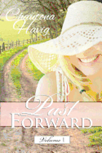 Chautona Havig - Past Forward: Volume One, Häftad. Tillgänglighet: Lägg i varukorg