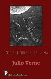 Julio Verne - De la Tierra a la Luna, Häftad