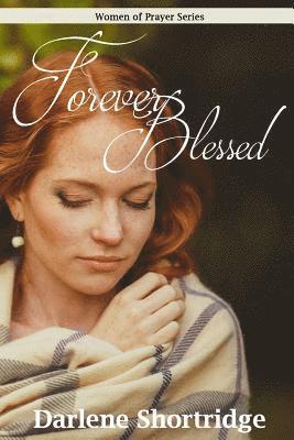 Darlene Shortridge - Forever Blessed, Häftad