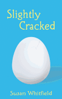 Susan Whitfield - Slightly Cracked, Häftad. Tillgänglighet: Lägg i varukorg