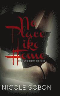 Nicole Sobon - No Place Like Home, Häftad. Tillgänglighet: Lägg i varukorg