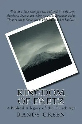Randy Green - Kingdom of Eretz: A Biblical Allegory of the Church Age, revised 2012, Häftad. Tillgänglighet: Lägg i varukorg